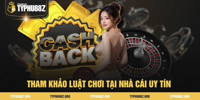 Tham khảo luật chơi tại nhà cái uy tín 