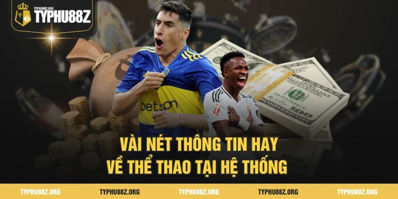 Vài nét thông tin hay về thể thao tại hệ thống 